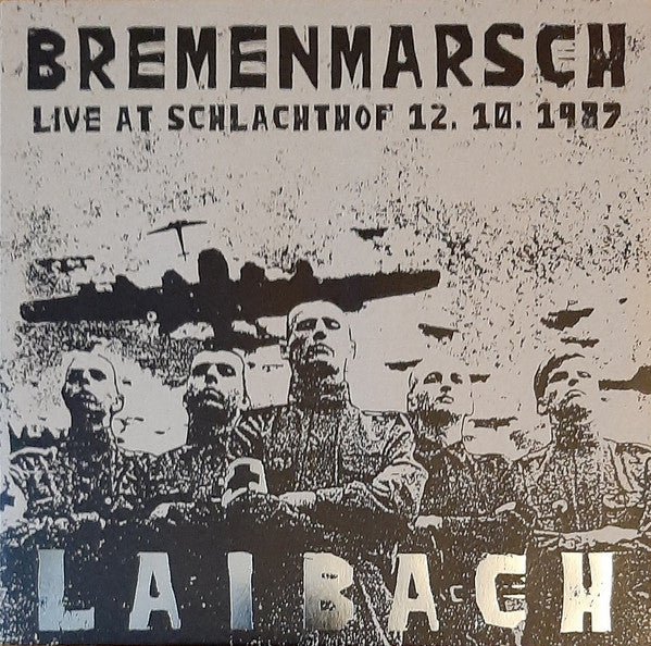 Laibach – Bremenmarsch - Live at Schlachthof, 12.10.1987 (Lp/cd) 🇺🇸
