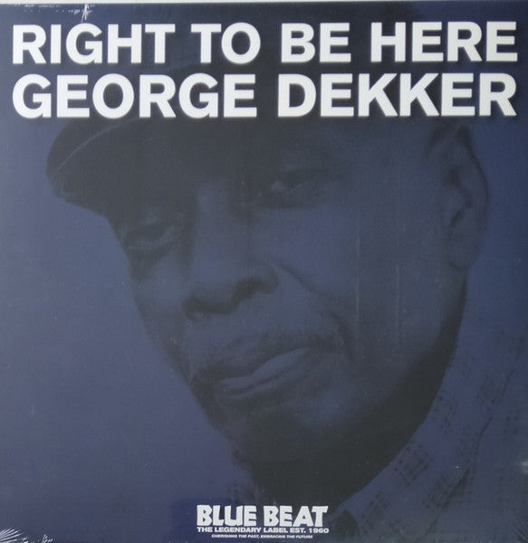 George Dekker – Right to Be Here 🇺🇸