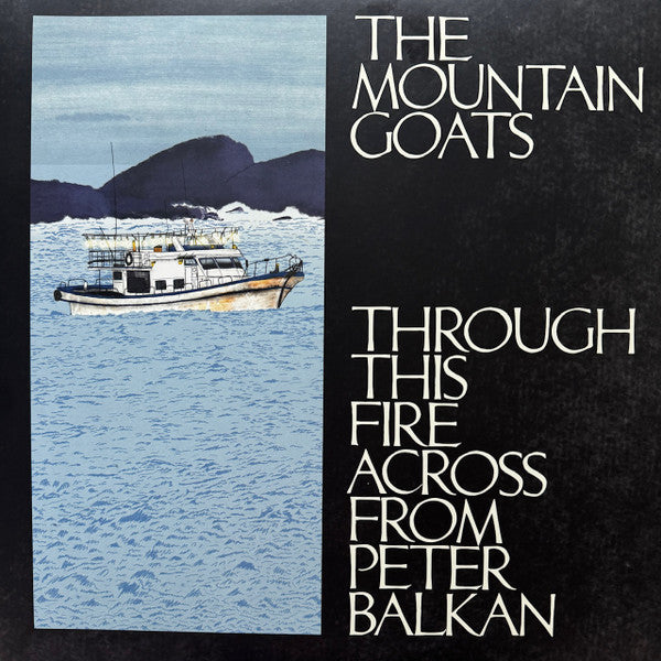 Mountain Goats – Through This Fire Across from Peter Balkan (2LP/Bluewater Vinyl) (I) 🇺🇸