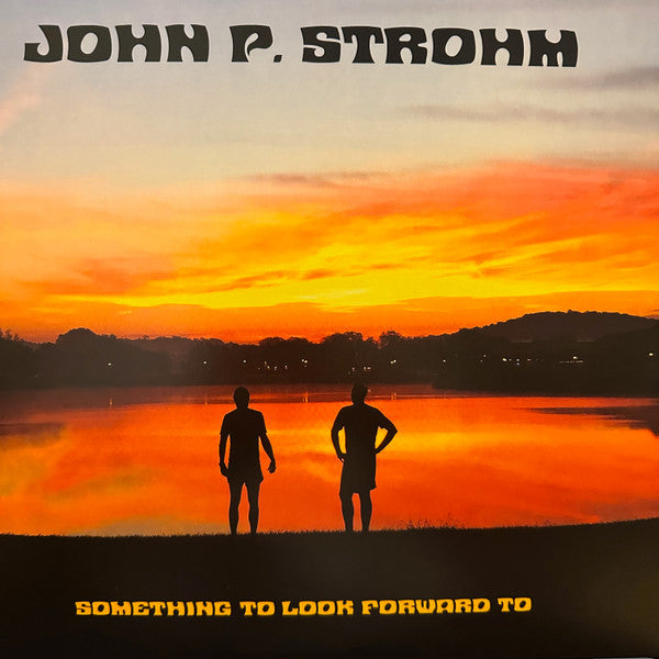 John P. Strohm – Something to Look Forward to (Red Transparent & White Swirl Vinyl/180G) 🇺🇸