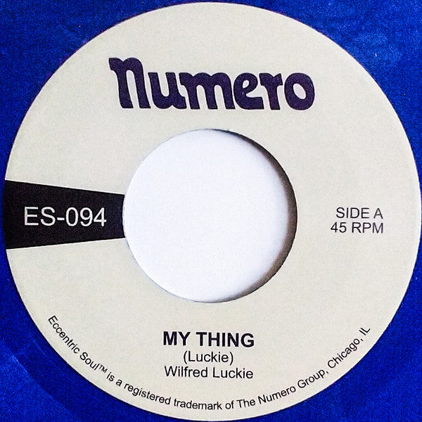 Wilfred Luckie – My Thing B/W Wait for Me (Opaque Blue 7INCH) 🇺🇸