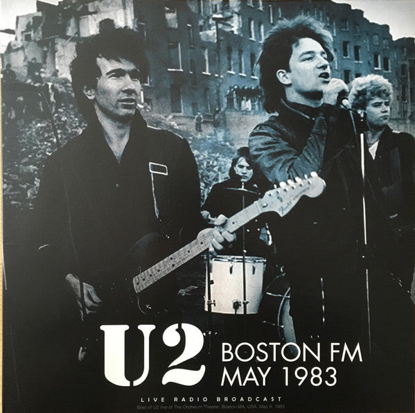 U2 – Boston Fm May 1983 🇺🇸