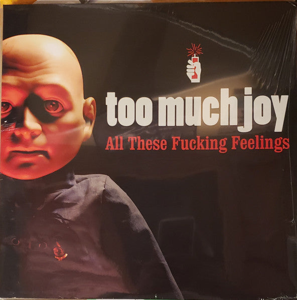 Too Much Joy – All These Fucking Feelings (Clear W/ Red Splatter Vinyl) 🇺🇸