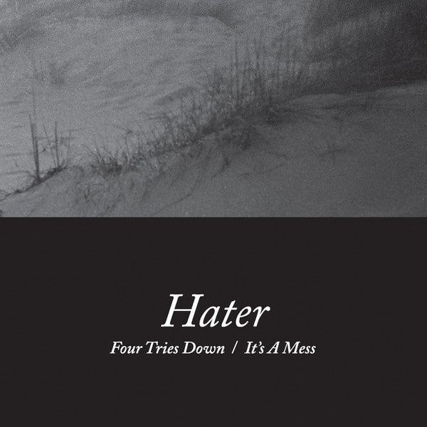 Hater – Four Tries Down / It's a Mess 🇺🇸