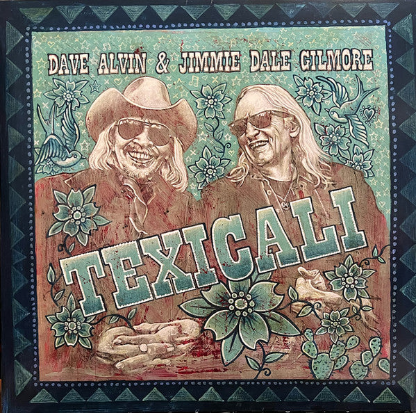 Dave & Jimmie Dale Gilmore Alvin – Texicali (2LP) 🇺🇸