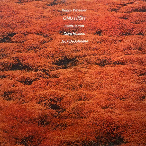 Kenny Wheeler – Gnu High 🇺🇸