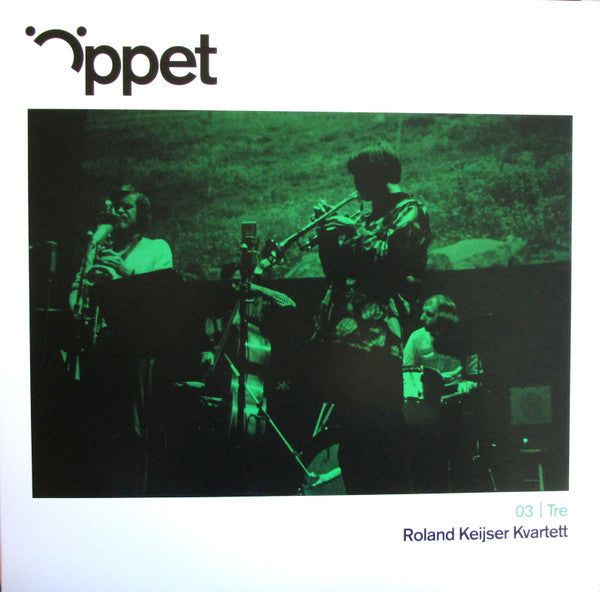 Roland Keijser Kvartett – Oppet Tre - Roland Keijser Kvartett 🇺🇸