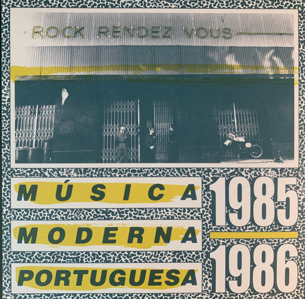 Various Artists – Rock Rendez Vous: Musica Moderna Potruguesa 1985-1986 (Insert W/ Lyrics/Photos/Liner Notes) 🇺🇸
