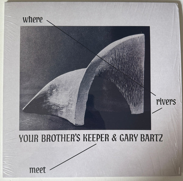 Your Brother's Keeper & Gary Bartz – Where Rivers Meet 🇺🇸