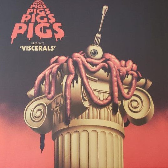 Pigs Pigs Pigs Pigs Pigs Pigs Pigs – Viscerals (Red Vinyl) 🇺🇸