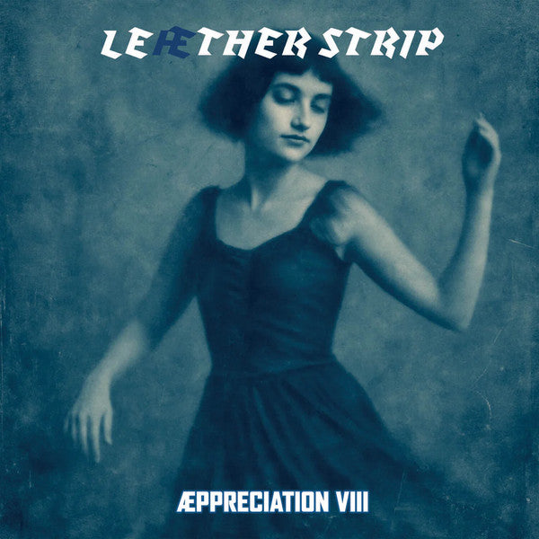 Leaether Strip – Aeppreciation VIII 🇺🇸