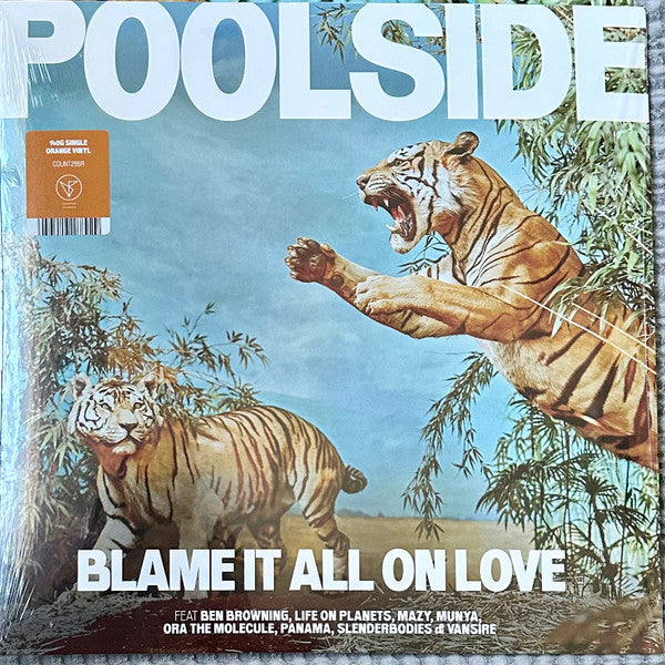 Poolside – Blame It All on Love (Orange Vinyl/140g) 🇺🇸