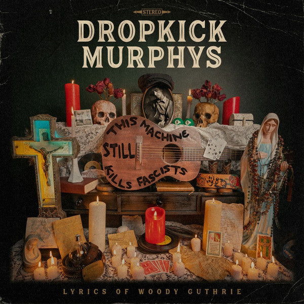 Dropkick Murphys – This MacHine Still Kills Fascists 🇺🇸