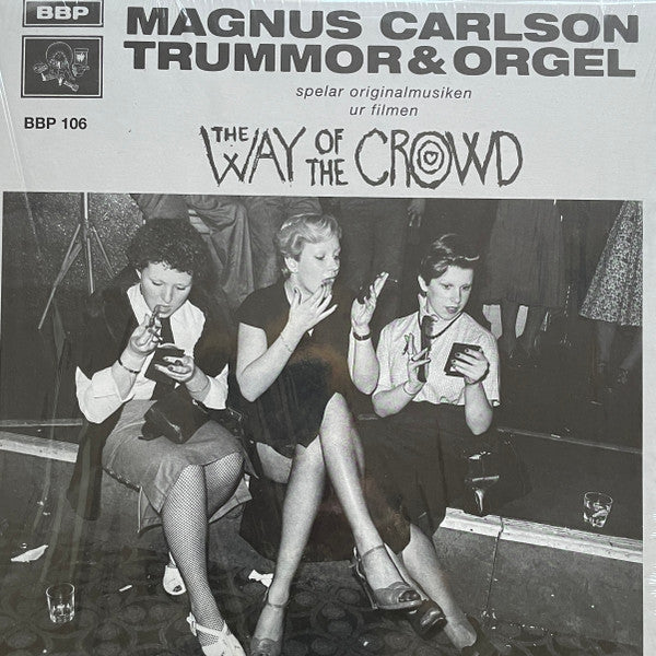 Magnus & Trummor & Orgel Carlson – Way of the Crowd 🇺🇸