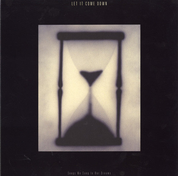 Let It Come Down – Let It Come Down - Songs We Sang in Our Dreams (Hourglass Clear Colored Vinyl) 🇺🇸