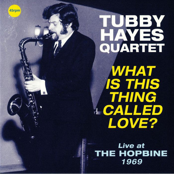 Tubby Quartet Hayes – What is This Thing Called Love? Live at the Hopbine 1969 🇺🇸