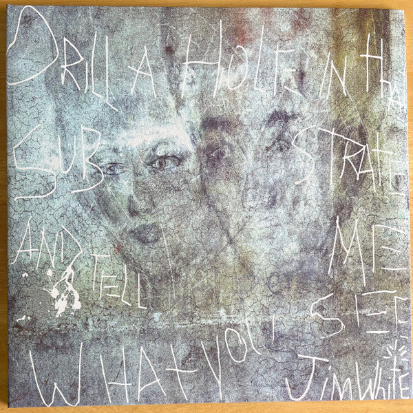 Jim White – Drill a Hole in that Substrate & Tell Me What You See (2LP) 🇺🇸