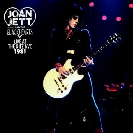 Joan Jett & The Blackhearts – Live At The Ritz Nyc 1981 🇺🇸