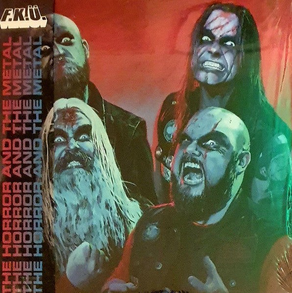 F.k.u. – Horror & the Metal 🇺🇸