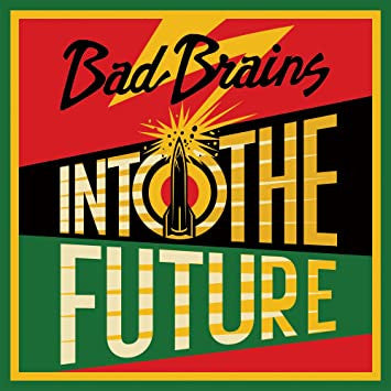 Bad Brains – Into the Future (Green, Yellow, Red Splatter Vinyl) 🇺🇸