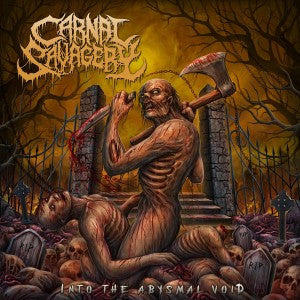 Carnal Savagery – Into the Abysmal Void 🇺🇸