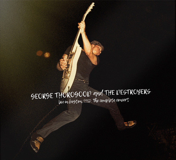 George & the Destroyers Thorogood – Live in Boston 1982: Complete Concert (Red Marble Vinyl/4LP) (I) 🇺🇸