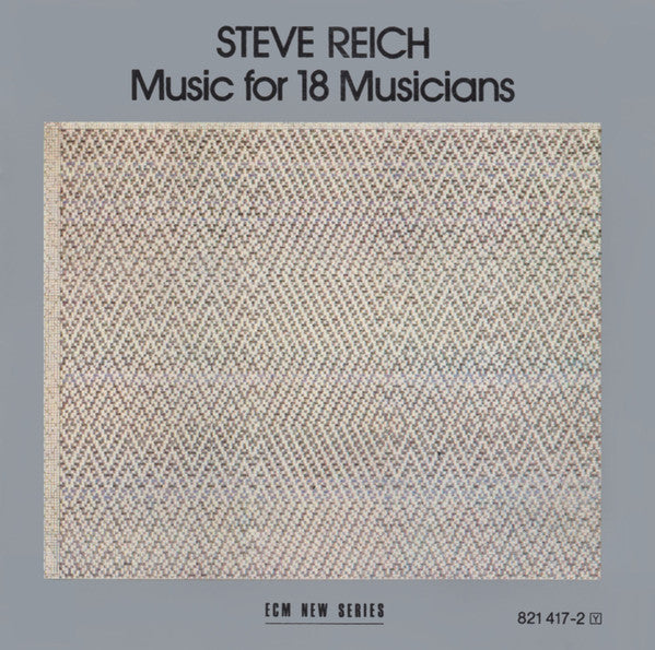 Steve Reich – Music for 18 Musicians [CD Nuevo] 💿 🇺🇸