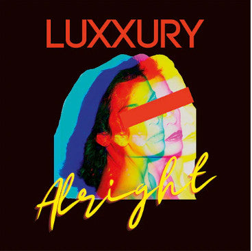 Luxxury – Alright (Red Vinyl) 🇺🇸