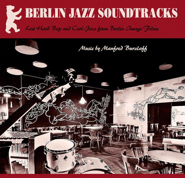 Manfred Burzlaff – Berlin Jazz Soundtracks 🇺🇸