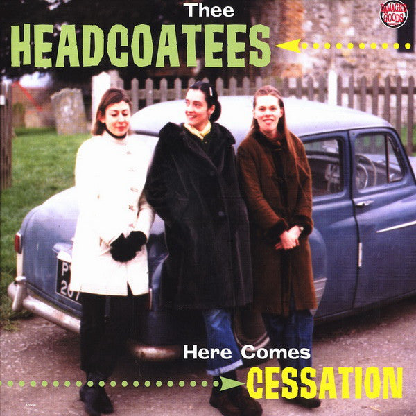Thee Headcoatees – Here Comes Cessation 🇺🇸