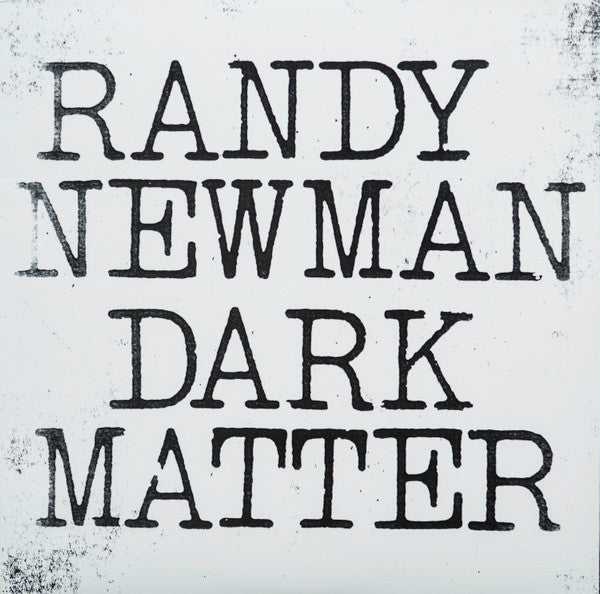 Randy Newman – Dark Matter 🇺🇸