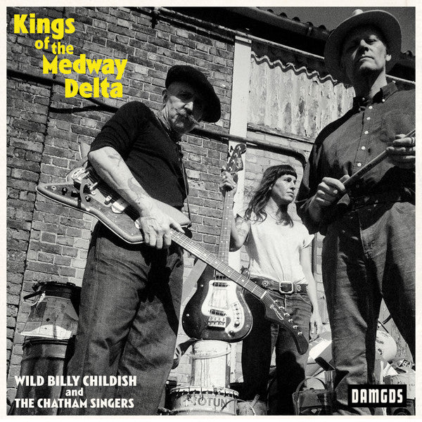 Billy & the Chatham Singers Childish – Kings of the Medway Delta 🇺🇸