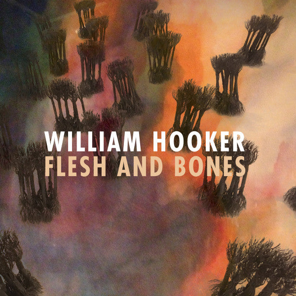 William Hooker – Flesh & Bones 🇺🇸