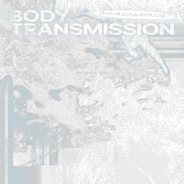 Maquina. – Body Transmission (Electric Blue Vinyl) 🇺🇸
