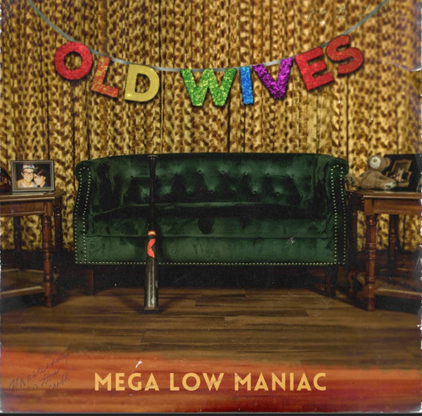 Old Wives – Mega Low Maniac 🇺🇸