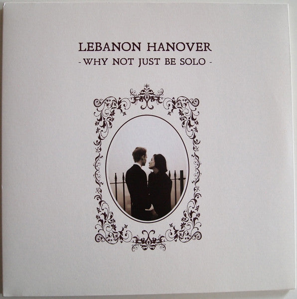 Lebanon Hanover – Why Not Just Be Solo (Import) 🇺🇸