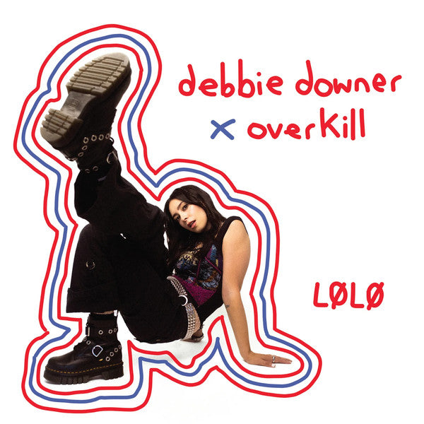 Lolo – Debbie Downer / Overkill (Transparent Red Vinyl) 🇺🇸
