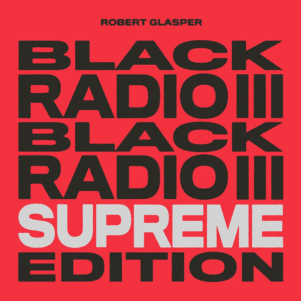 Robert Glasper – Black Radio III (Supreme Edition) (Tri-color Vinyl/3LP) 🇺🇸