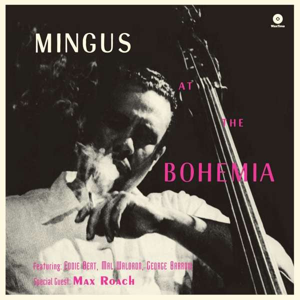 Charles Mingus – At the Bohemia (Bonus Track) (180G/Dmm) 🇺🇸