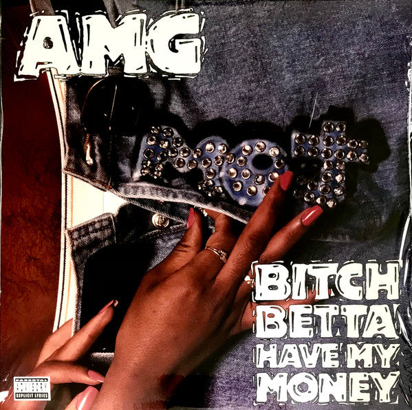 Amg – Bitch Betta Have My Money 🇺🇸