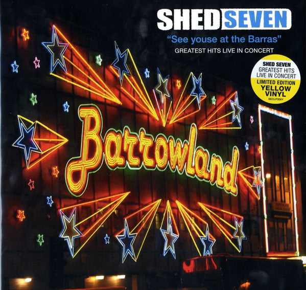 Shed Seven – See Youse at the Barras (Yellow Vinyl) 🇺🇸