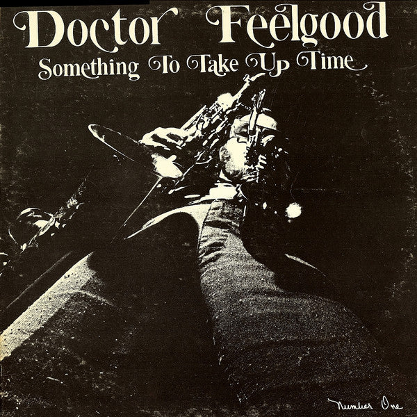 Doctor Feelgood – Something to Take up Time 🇺🇸
