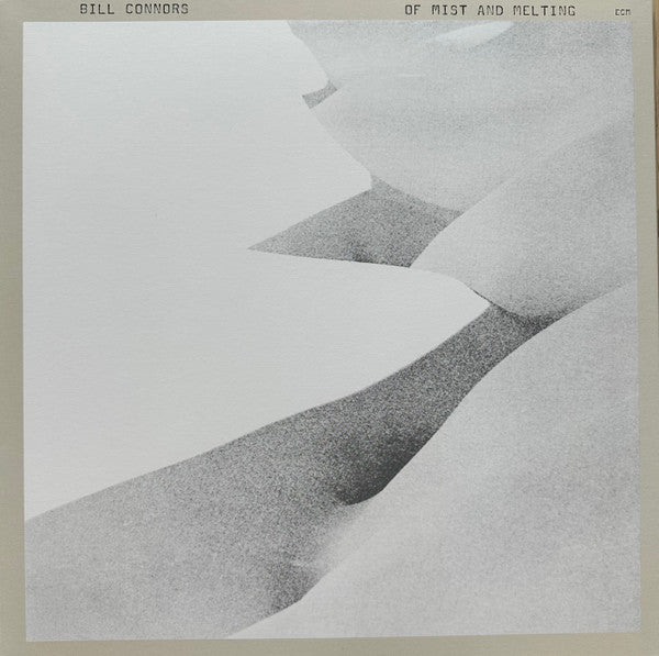 Bill Connors – Of Mist & Melting (Ecm Luminessence Series) 🇺🇸