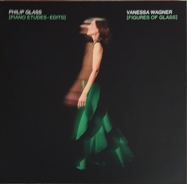 Vanessa & Philip Glass Wagner – Figures of Glass: Piano Etudes - Edits 🇺🇸