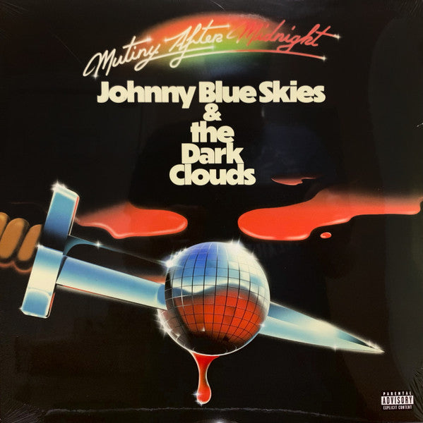 Johnny Blue Skies & the Dark Clouds – Mutiny After Midnight (140G) 🇺🇸