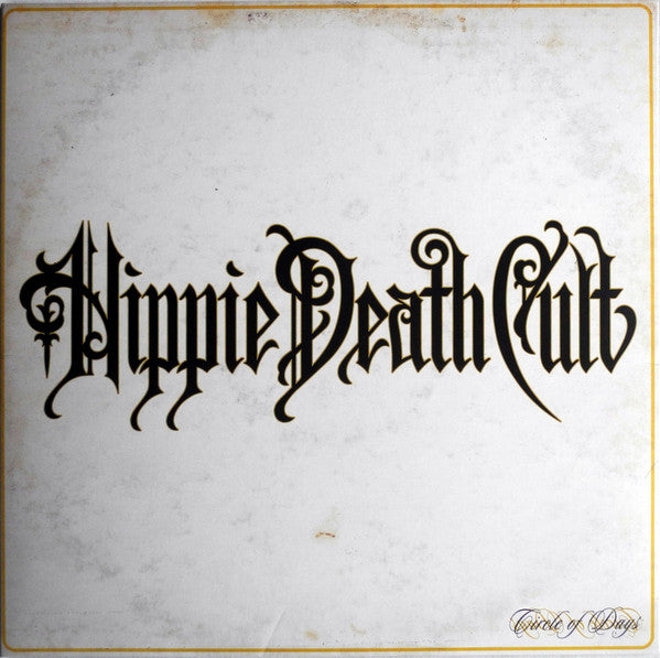 Hippie Death Cult – Circle of Days (Transparent Splatter Orange Vinyl) 🇺🇸