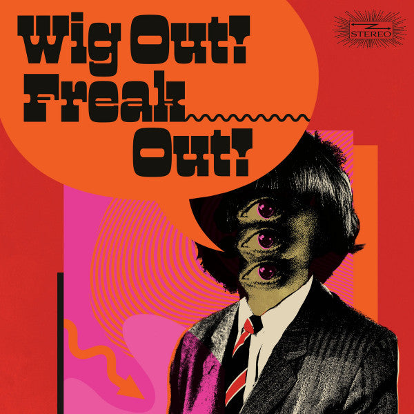 Various Artists – Wig Out! Freak Out! (2LP/Coloured Vinyl) 🇺🇸
