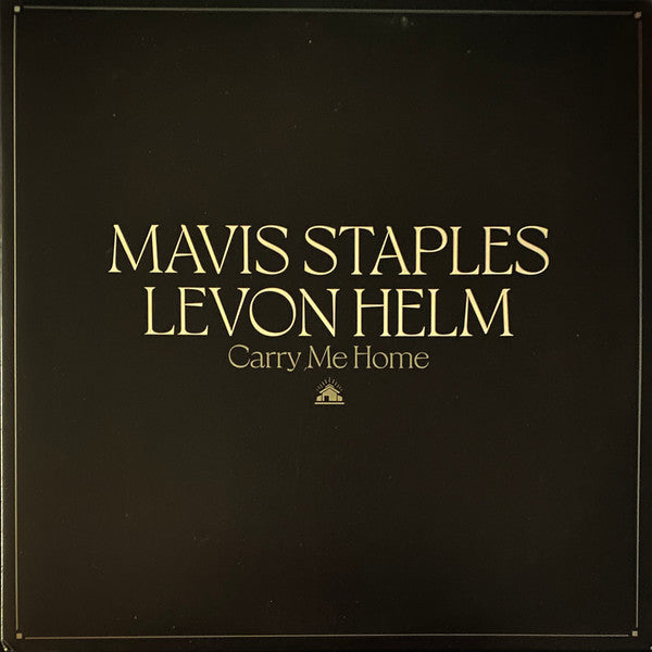 Mavis; Levon Helm Staples – Carry Me Home (I) 🇺🇸