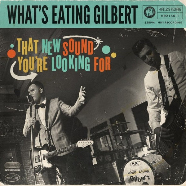 What's Eating Gilbert – That New Sound You're Looking for 🇺🇸