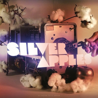 Silver Apples – Clinging to a Dream 🇺🇸
